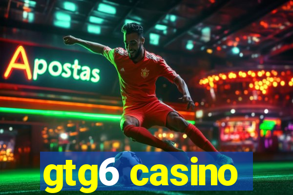 gtg6 casino