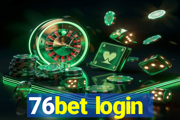 76bet login