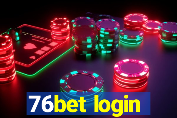 76bet login