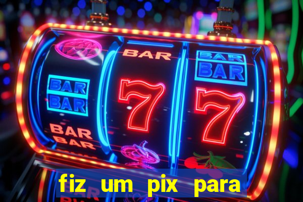 fiz um pix para uma conta encerrada