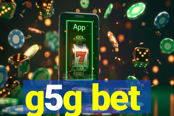 g5g bet