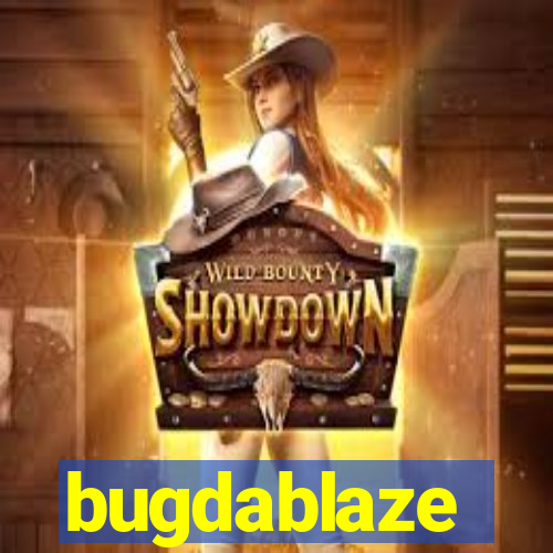 bugdablaze
