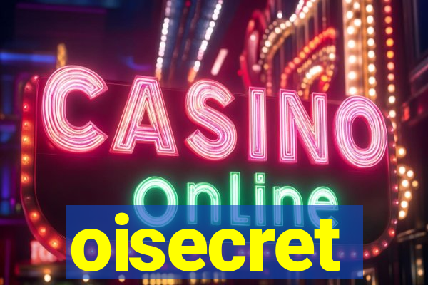 oisecret