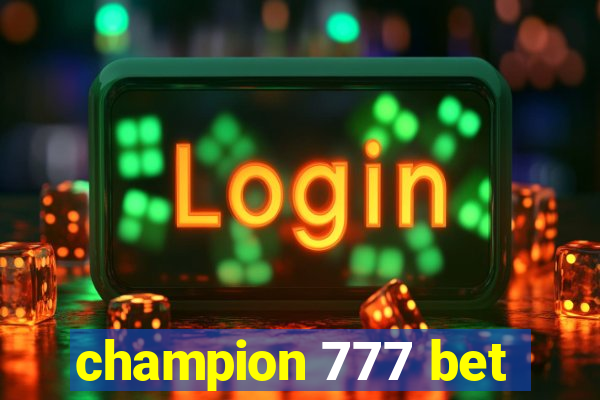 champion 777 bet