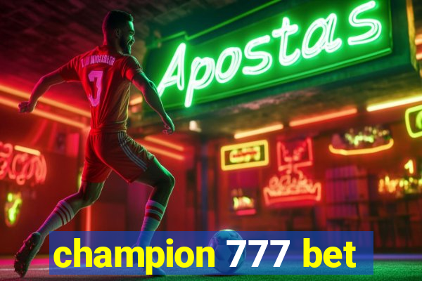champion 777 bet