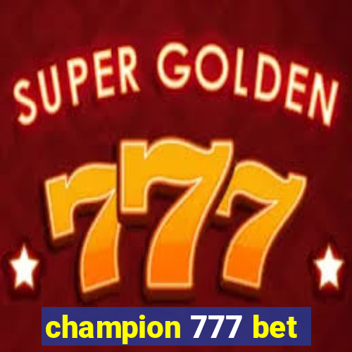 champion 777 bet