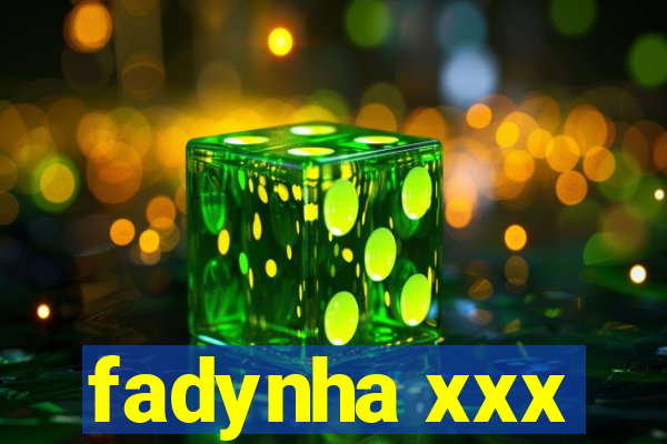 fadynha xxx