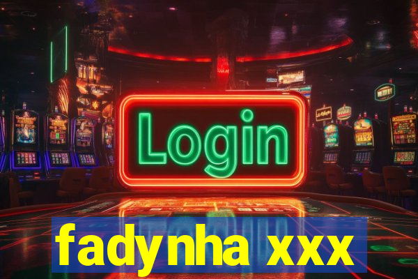 fadynha xxx