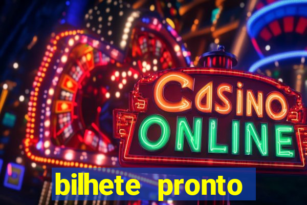 bilhete pronto jogos de hoje