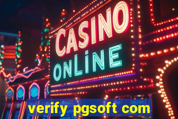 verify pgsoft com