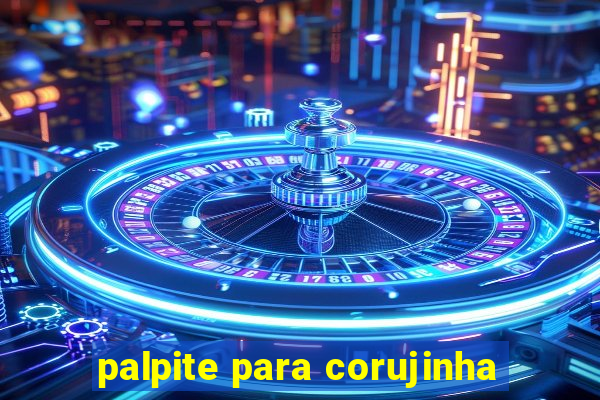 palpite para corujinha