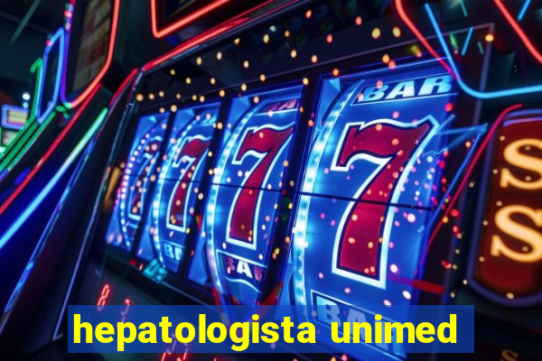 hepatologista unimed