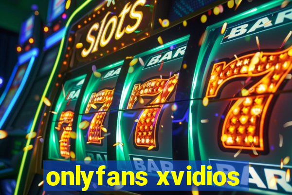 onlyfans xvidios