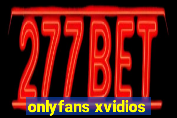 onlyfans xvidios