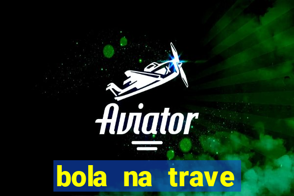 bola na trave betano como funciona