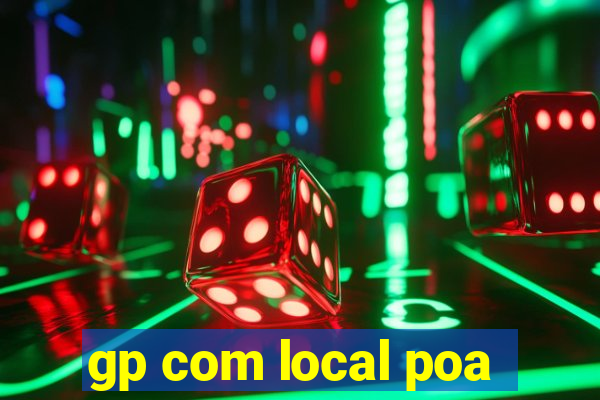 gp com local poa