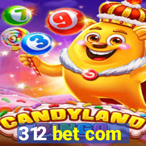 312 bet com