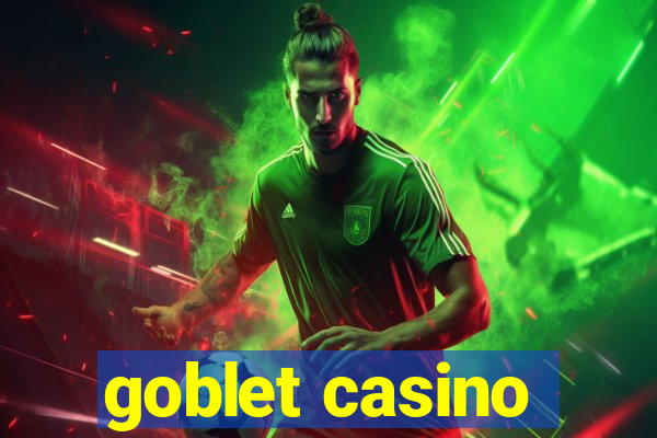 goblet casino