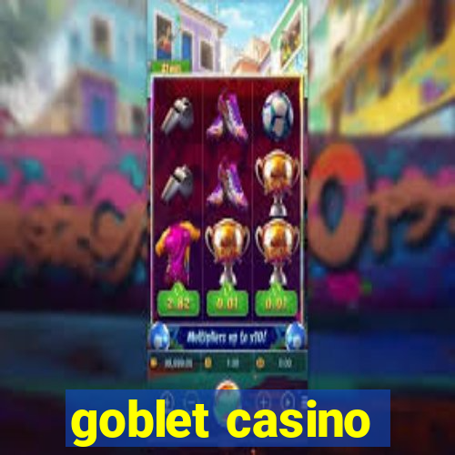 goblet casino