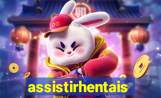 assistirhentais