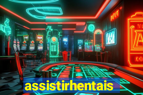 assistirhentais
