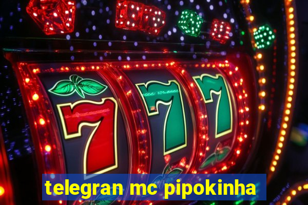telegran mc pipokinha
