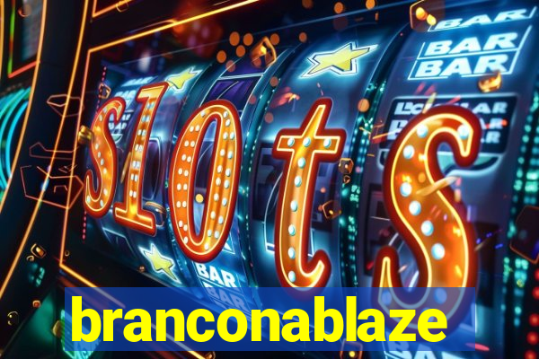 branconablaze