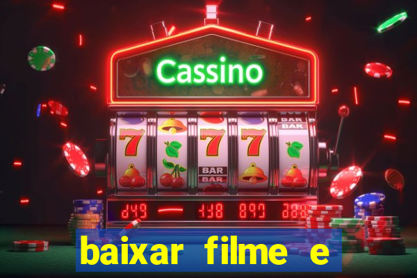 baixar filme e series mp4
