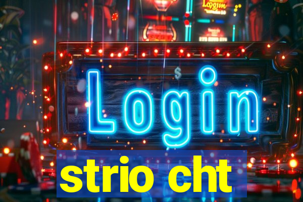 strio cht