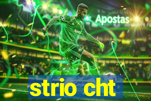 strio cht