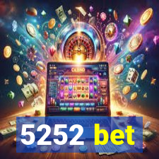 5252 bet