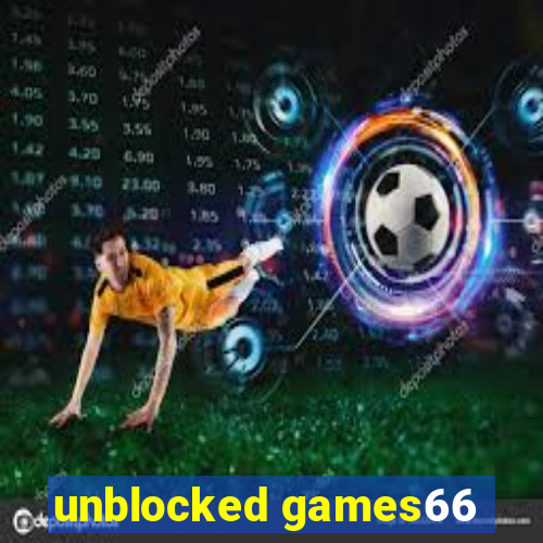unblocked games66