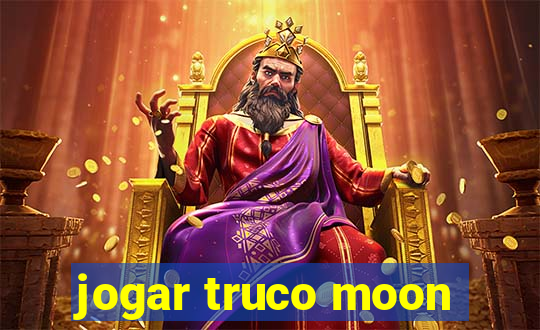 jogar truco moon
