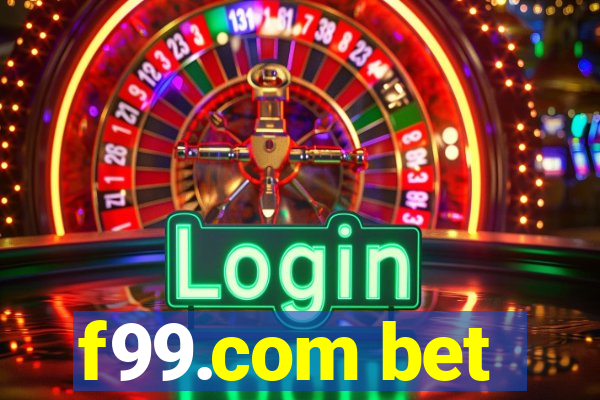 f99.com bet