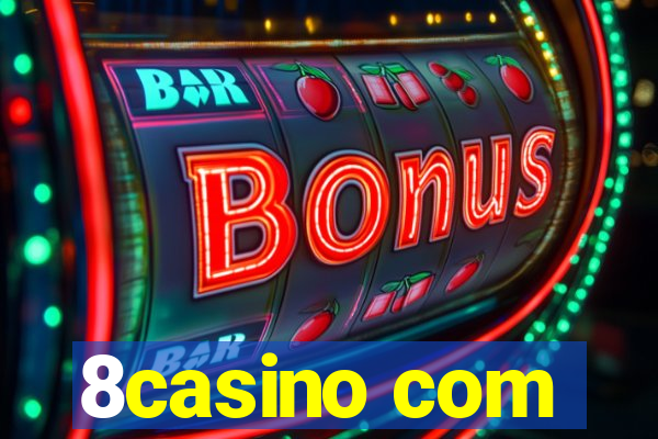 8casino com