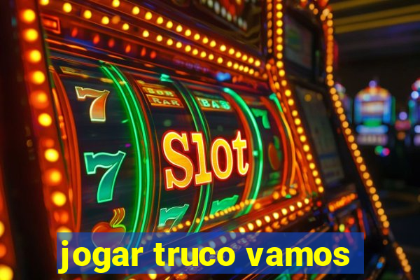jogar truco vamos