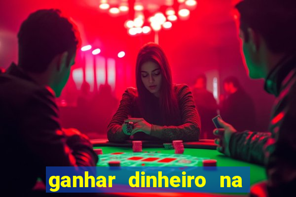 ganhar dinheiro na internet jogando