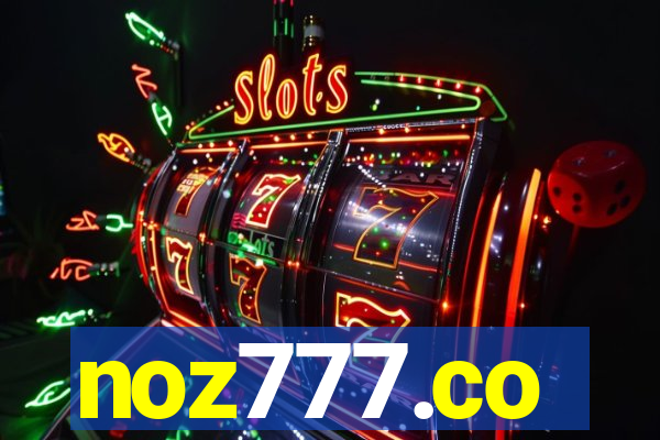 noz777.co