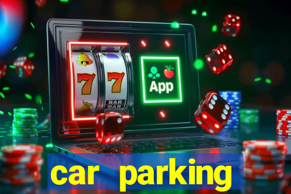 car parking dinheiro infinito e ouro infinito