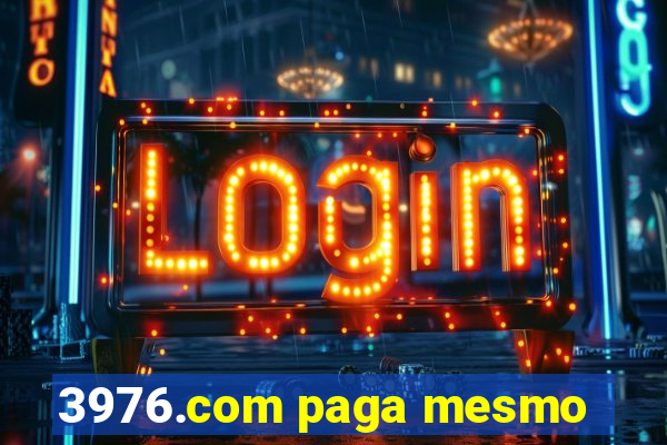 3976.com paga mesmo