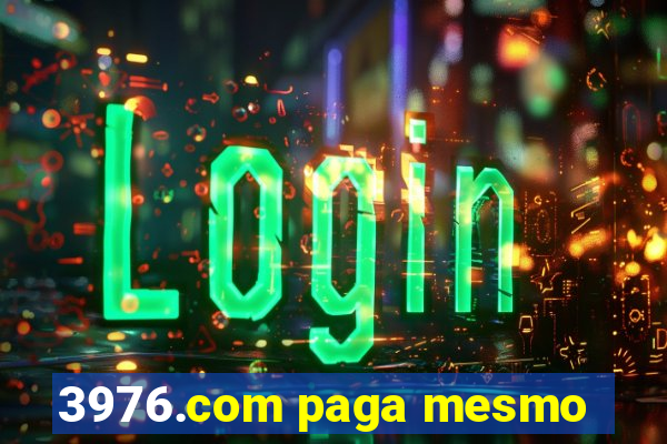 3976.com paga mesmo