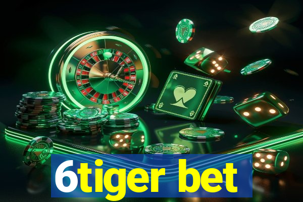 6tiger bet