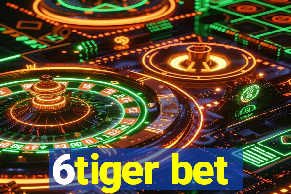 6tiger bet