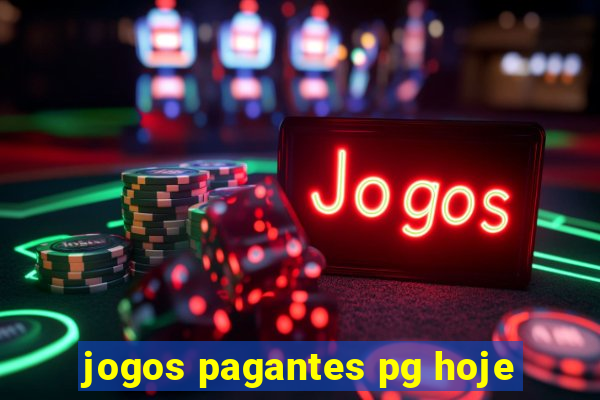 jogos pagantes pg hoje
