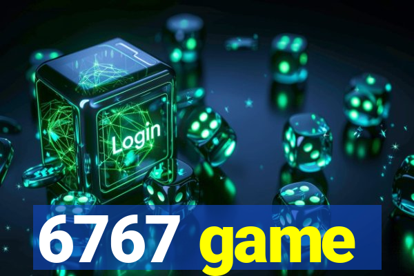 6767 game