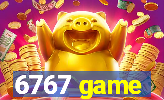 6767 game