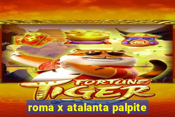 roma x atalanta palpite
