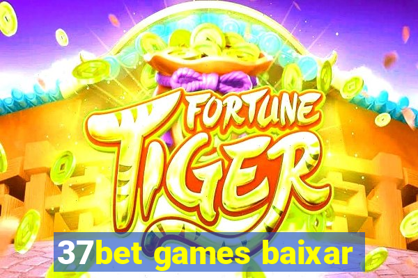 37bet games baixar