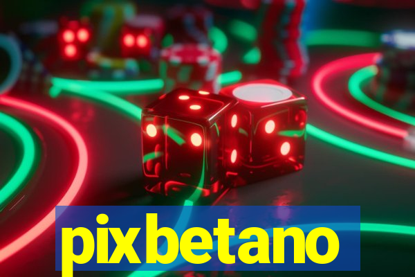 pixbetano