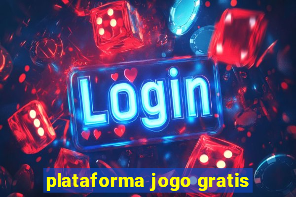 plataforma jogo gratis